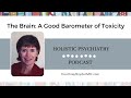 The Brain: A Good Barometer of Toxicity