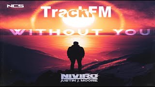 NIVIRO - Without You (feat. Justin J. Moore) [NCS Release]TrackFM