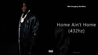 NBA Youngboy - Home Ain't Home (feat. Rod Wave) (432hz)