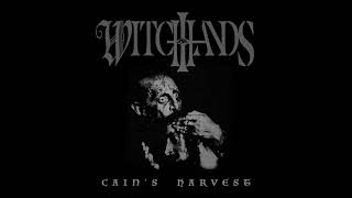 WitchHands  - Cains Harvest (official lyric video)