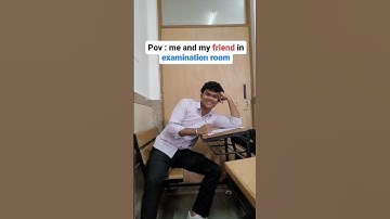 My Friend in examination room 💥🤣