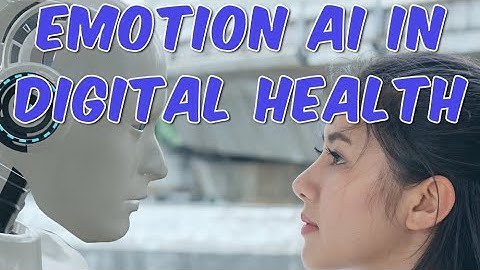Revolutionizing Digital Health: The Future of Emotion AI