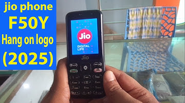 Jio phone F50Y Hang on logo solution 2025.