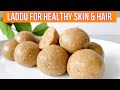 Eat this Laddu and get Healthy Skin & Hair | Iron & Calcium rich laddu | Winter Special Laddu