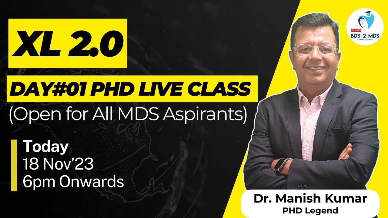 6pm Today DAY01 PHD LIVE Class for NEET MDS 2025 Dr Manish Kumar