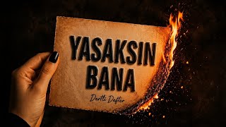 Yasaksın Bana 💔 İmkansız Sevenlerin Şarkısı | Dertli Defter (Official Music Video)
