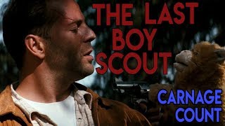 Last Boy Scout (1991) Carnage Count