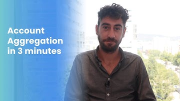 Account Aggregation Explained in 3 minutes