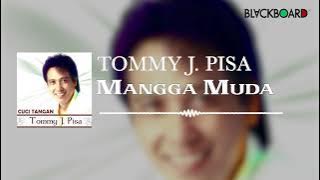 Tommy J Pisa - Mangga Muda