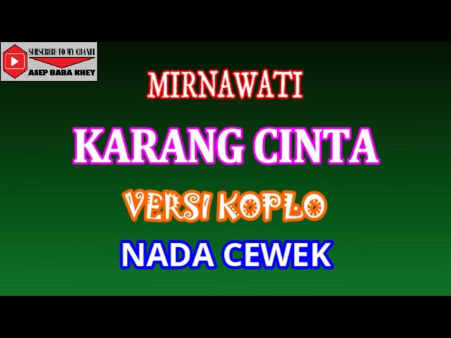 KARANG CINTA VERSI KOPLO - MIRNAWATI (COVER) KARAOKE class=