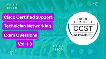 Certified Support Technician Networking (CCST) - Practice Test Questions Vol. 1.3