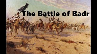 The Battle of Badr: 300 vs 1000