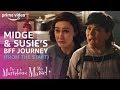 Midge and Susie's BFF Journey from the Very Beginning | The Marvelous Mrs. Maisel | Prime Video