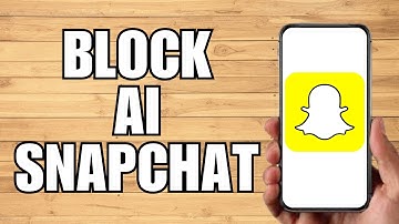 How To Block AI On Snapchat (2023)