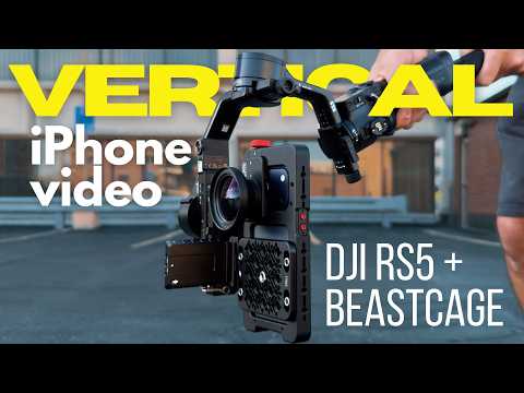 Shoot Professional Vertical Video with Your iPhone — DJI RS5 + Beastcage Setup