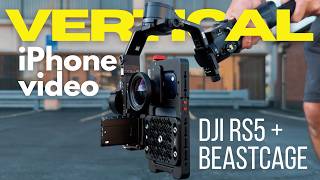 Shoot Professional Vertical Video with Your iPhone — DJI RS5 + Beastcage Setup