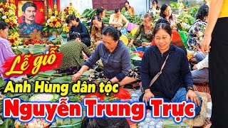 Cập nhật lễ giỗ 158 Anh Hùng dân tộc Nguyễn Trung Trực Rạch Giá An Giang gói bánh tét quá khủng