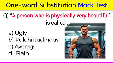 Tough One-word Substitution Mock Test | 30 Questions with Explanation | Competitive Exams | PYQs 