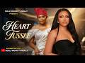 Heart Tussle | Tana Adelana, Doris Ifeka, Kenneth Nwadike | Full 2026 latest New Nigerian Movie