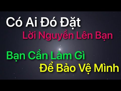 Video: Làm Thế Nào để Loại Bỏ Lời Nguyền