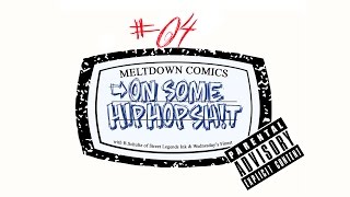 Meltdown Presents: On Some Hip Hop Sh!t: #04 The Tyree Dillihay Episode