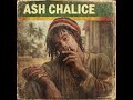 ASH CHALICE [Lost Unreleased 1979 AlbumRoots Reggae | Dubwise | Rastafari Vibes | Archive Tapes]