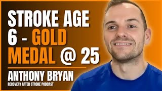 YOUNG Stroke Survivor And GOLD Medalist - Anthony Bryan
