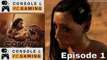 Conan Exiles - Gameplay and Walkthrough - Episode 1