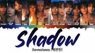 SEVENTEEN (세븐틴) - Shadow [INDO SUB] Lyrics •Color Coded IND/ENG/HAN(ROM)•