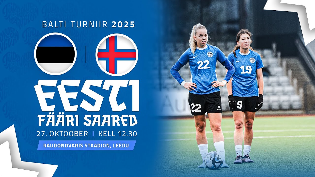 Eesti - Fääri saared, Balti turniir 2025