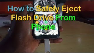 how to safely eject flash drive from your phone