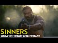 Sinners | "We Are All Sinners" | In Theaters Friday