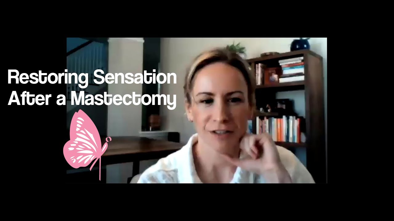 Restoring Sensation After a Mastectomy