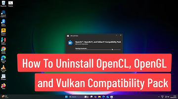 How to Uninstall OpenCL, OpenGL, and Vulkan Compatibility Pack on Windows PC
