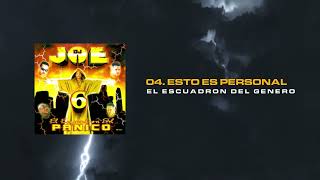 DJ Joe - Esto es personal | DJ Joe 6: El Escuadrón del Panico