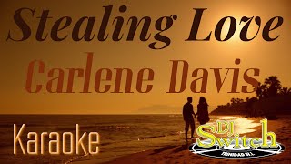 Stealing Love   Carlene Davis Karaoke Resimi