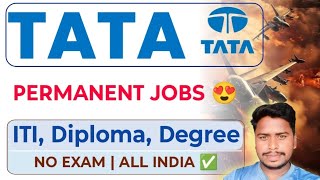 TATA Group ITI &amp; Diploma Technician Permanent Job's Vacancy 🤩 TASL New Recruitment Out 🔥 Tata Job's