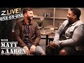 Z LIVE! One on One with Aaron Spears and Matt Greiner