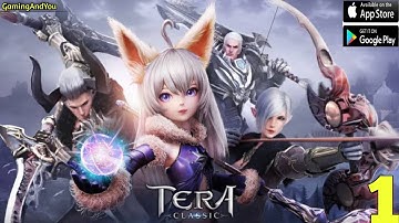 TERA CLASSIC Gameplay English OFFICIAL LAUNCH Android / iOS Part- 1