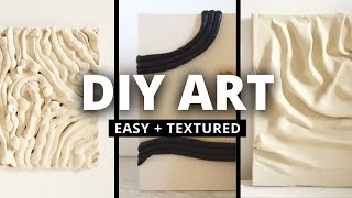 TEXTURED WALL ART | 3 DIY ideas (easy + budget)