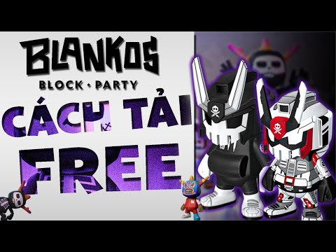 #1 BLANKOS BLOCK PARTY | CÁCH TẢI BLANKOS FREE | NFT GAME Mới Nhất