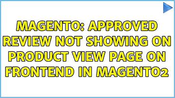 Magento: approved review not showing on product view page on frontend in magento2