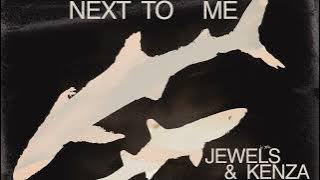 JEWELS & Kenza - Next to Me