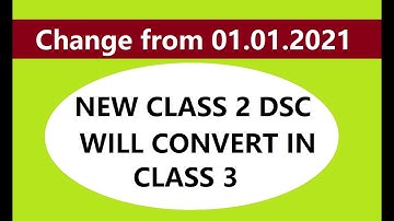 Class 2 DSC discontinued from 01/01/2021