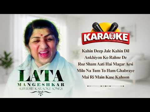 Lata Mangeshkar Superhit Karaoke Songs | Kahin Deep Jale | Ankhiyon Ko Rahne De | Milo Na Tum To