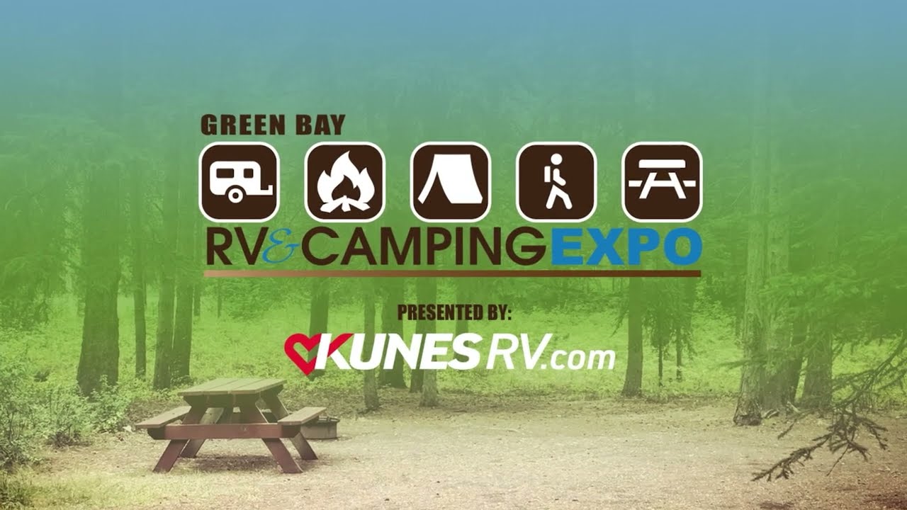 2026 Green Bay RV & Camping Expo, presented by Kunes RV