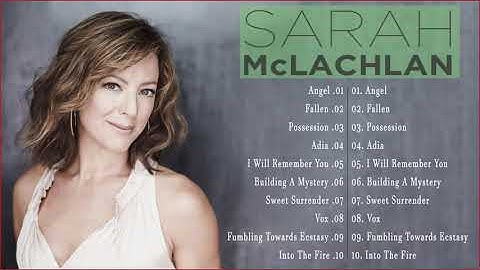 Thumbnail of Sarah McLachLan Greatest Hits Full Live 2018 - Sarah McLachLan Best Songs 2022