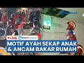 🔴 LIVE: Ayah di Bandung Nekat Sekap 3 Anak dan Ancam Bakar Rumah Gegara Enggan Diceraikan Istri