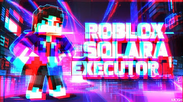 [NEW] SOLARA EXECUTOR 2025! FREE & SAFE ROBLOX HACK! | (DOWNLOAD NOW)