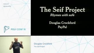 PolyConf 16: The Seif Project / Douglas Crockford Profile